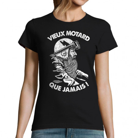 T-shirt femme "Vieux motard...