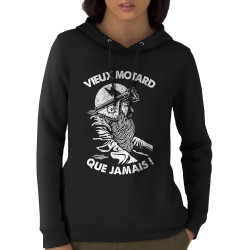 Sweat femme à capuche coton bio noir Vieux motard que jamais (Gondrax,Humour,Moto,Slogans Débiles)