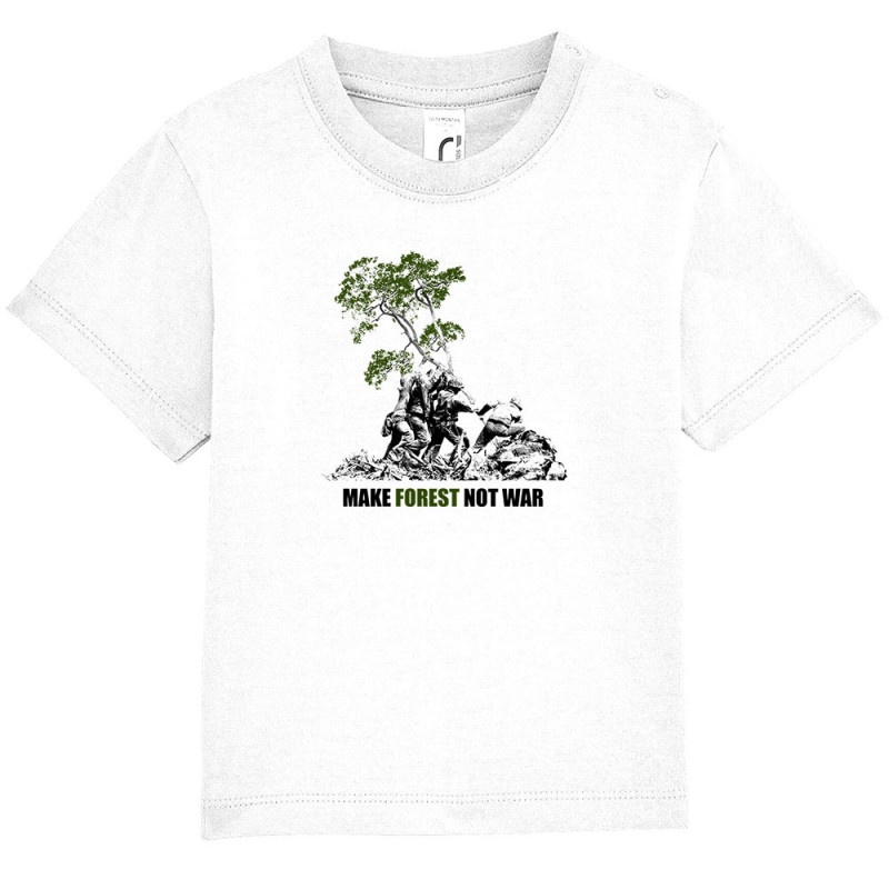 T-shirt bébé blanc Make Forest Not War (Gondrax,Ecologie,Slogans engagés)