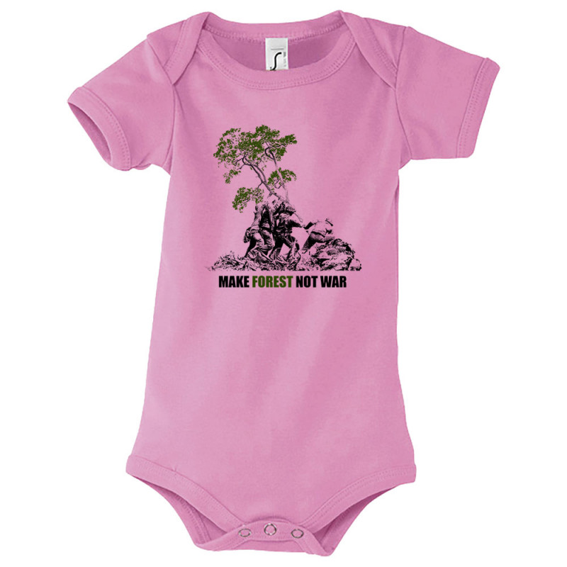 Body bébé rose Make Forest Not War (Gondrax,Ecologie,Slogans engagés)