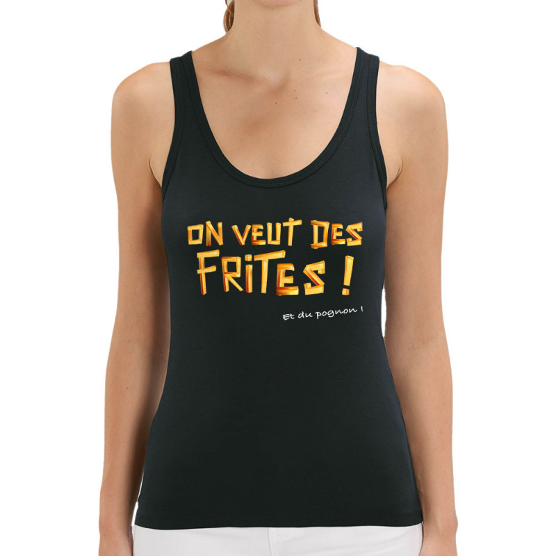 Débardeur femme coton bio noir On veut des frites (Gondrax,Fruits & Légumes,Slogans Débiles)