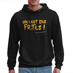 Sweat homme à capuche noir On veut des frites (Gondrax,Fruits & Légumes,Slogans Débiles)