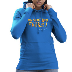 Sweat femme à capuche bleu royal On veut des frites (Gondrax,Fruits & Légumes,Slogans Débiles)