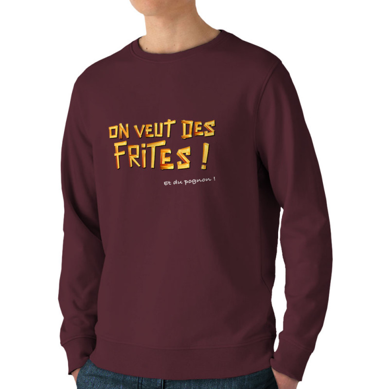 Sweat homme bio col rond bordeaux On veut des frites (Gondrax,Fruits & Légumes,Slogans Débiles)