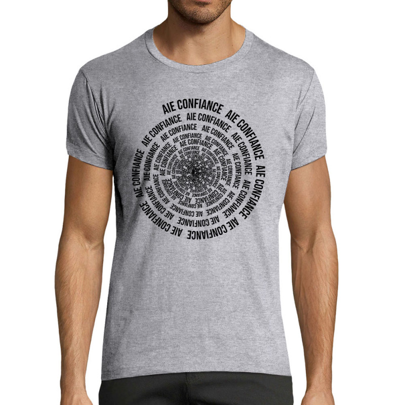 T-shirt homme fit gris chiné Aie confiance (Gondrax,Slogans Débiles,Humour)