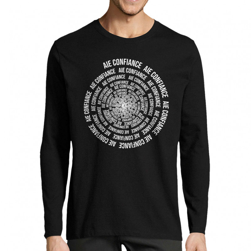 T-shirt homme manches longues noir Aie confiance (Gondrax,Slogans Débiles,Humour)