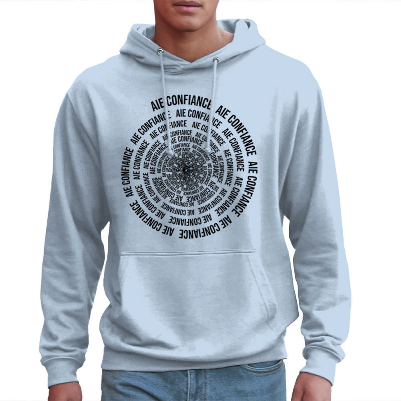 Sweat homme à capuche bleu ciel Aie confiance (Gondrax,Slogans Débiles,Humour)