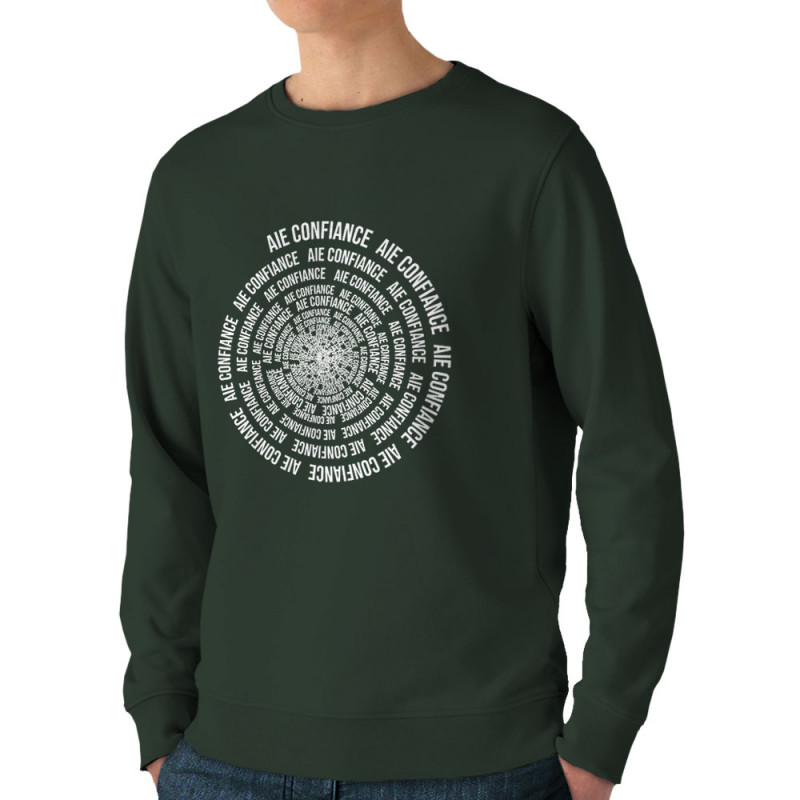 Sweat homme bio col rond vert foncé Aie confiance (Gondrax,Slogans Débiles,Humour)