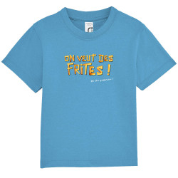T-shirt bébé bleu azur On veut des frites (Gondrax,Fruits & Légumes,Slogans Débiles)