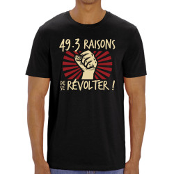 T-shirt homme coton bio noir 49-3 raisons de se révolter (Gondrax,Slogans engagés)