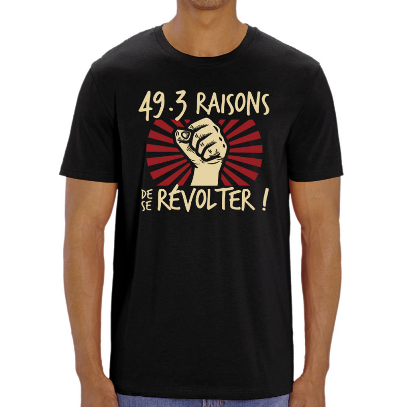 T-shirt homme coton bio noir 49-3 raisons de se révolter (Gondrax,Slogans engagés)