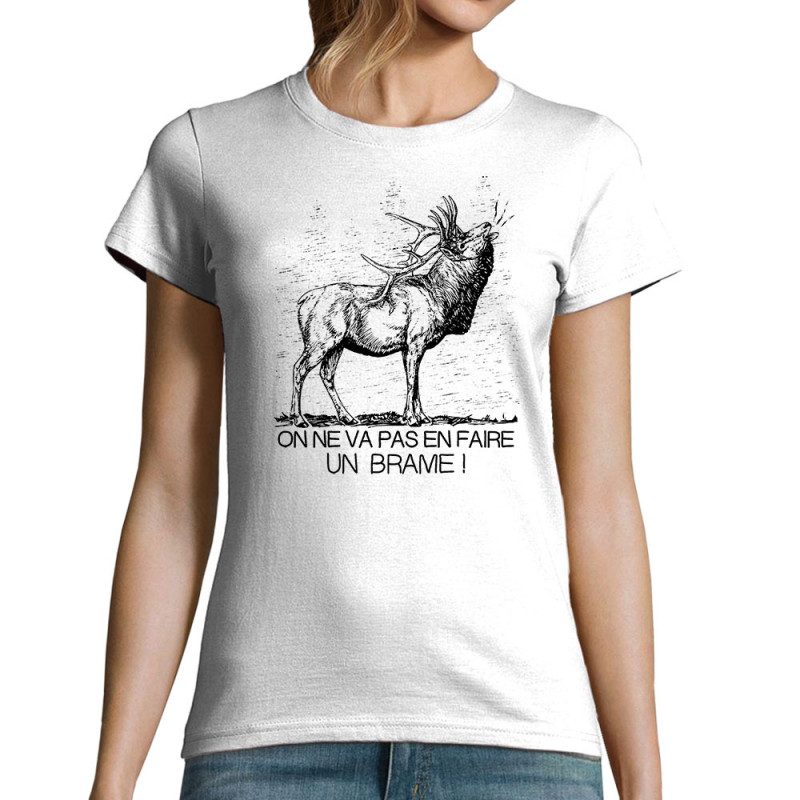 T-shirt femme blanc En faire un brame (Gondrax,Les Bébêtes,Humour,Animaux)