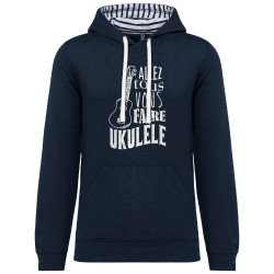 Sweat capuche à motifs unisexe bleu marine et marinière Allez tous vous faire Yukulélé (Humour,Slogans Débiles,Andy)