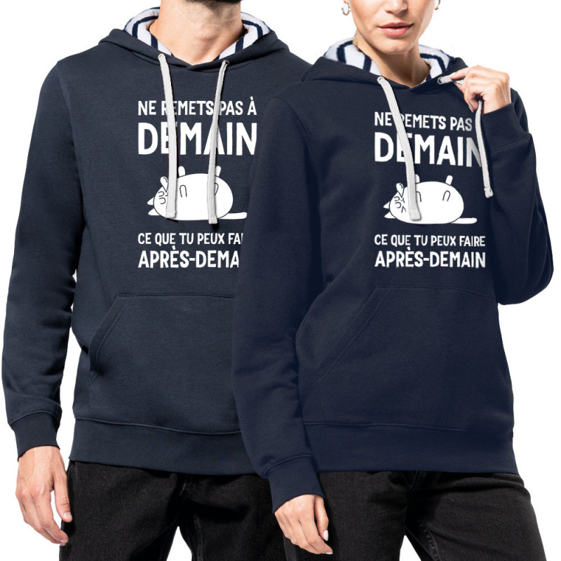 Sweat capuche à motifs unisexe bleu marine et marinière Ne remets pas à demain (Alex Kidd,Humour,Slogans Débiles,Chats,Paresse)