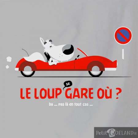 Le Loup se gare où