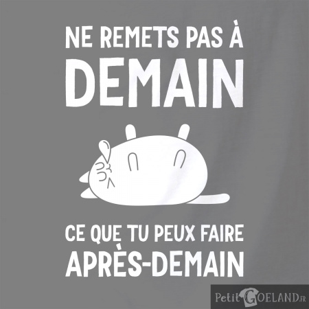 Ne remets pas à demain