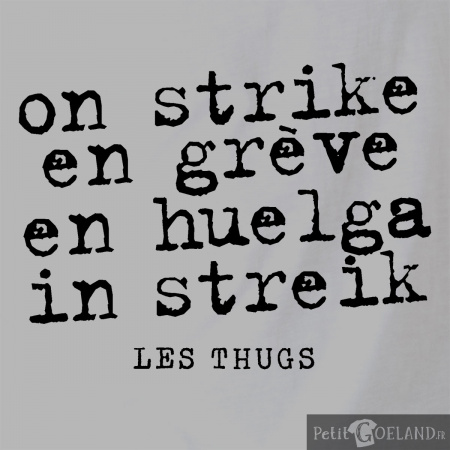Les Thugs - En grève