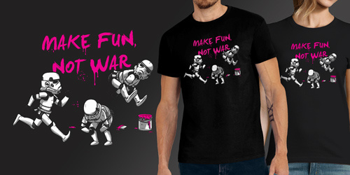 Make fun not war