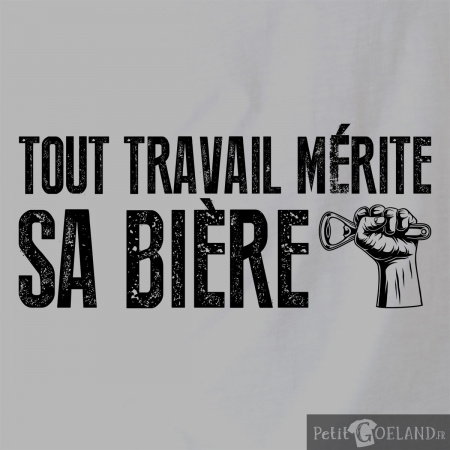 Tout travail mérite sa bière