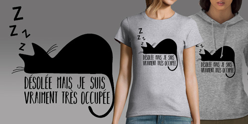 Désolée mais je suis très occupée