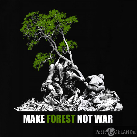 Make Forest Not War