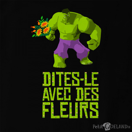 Dites-le avec des fleurs Hulk