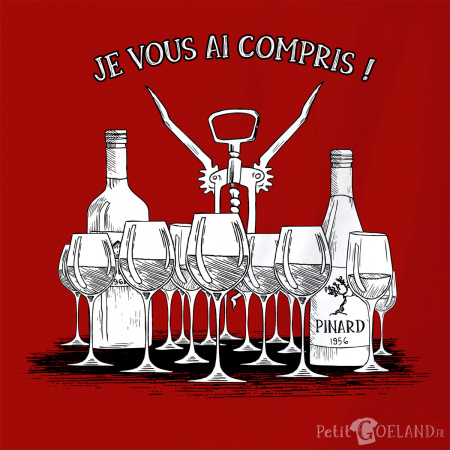 Je vous ai compris pinard