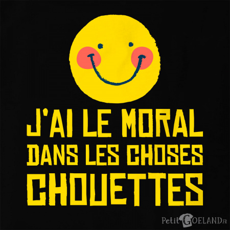 Le moral dans les choses chouettes