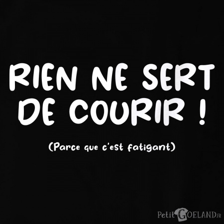 Rien ne sert de courir