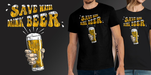 Save water Drink Beer