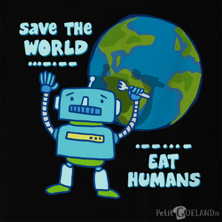 Save the World eat Humans