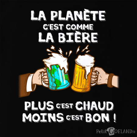 La planète c'est comme la bière