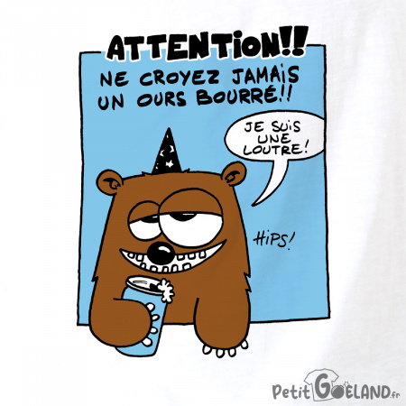 Ne croyez jamais un ours bourré