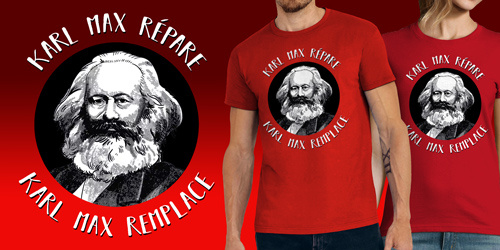 Karl Max répare Karl Marx remplace