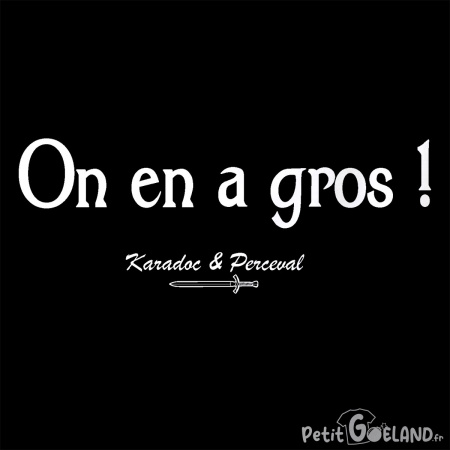 On en a gros