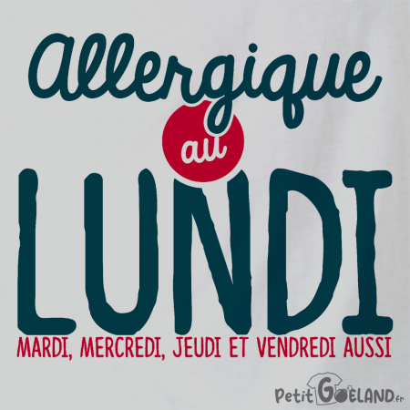 Allergique au lundi