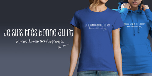 Je suis très bonne au lit