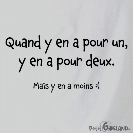 Quand y en a pour un