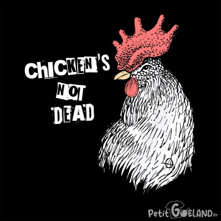 Chicken's not dead