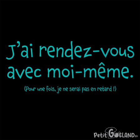J'ai rendez-vous avec moi-même