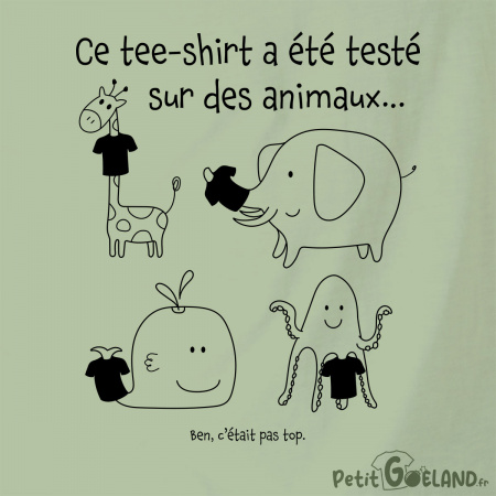 Ce tee-shirt a été testé sur des animaux