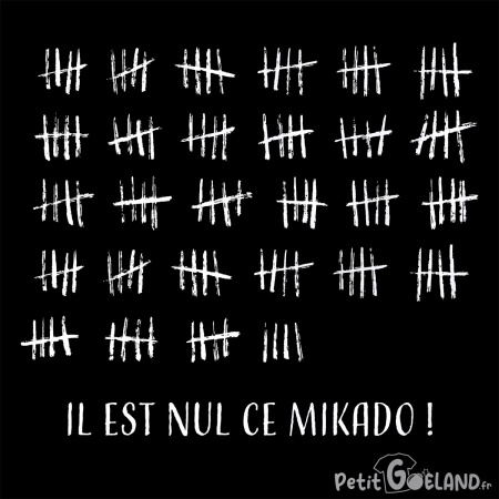 Il est nul ce mikado