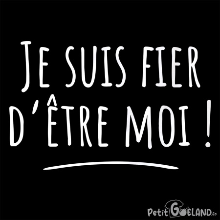 Fier d'être moi