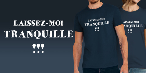 Laissez-moi tranquille